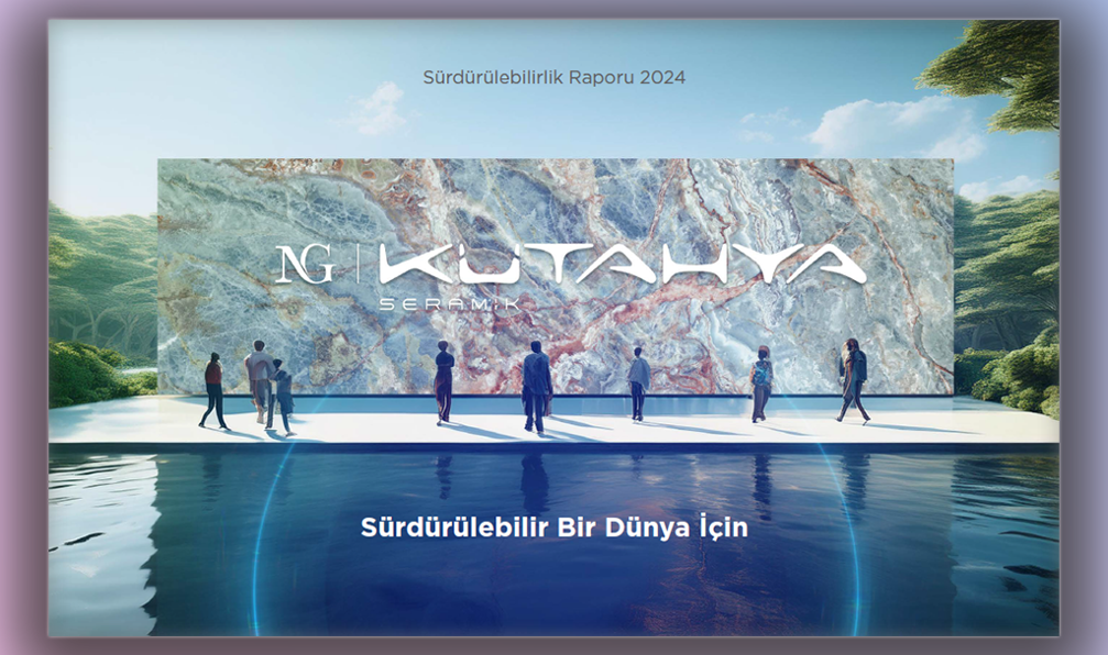 NG Kütahya Seramik Sürdürülebilirlik Raporu 2024 (1)