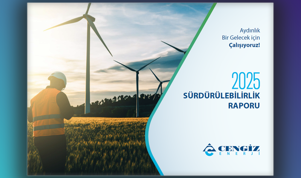 Cengiz Enerji 2025 Sürdürülebilirlik Raporu