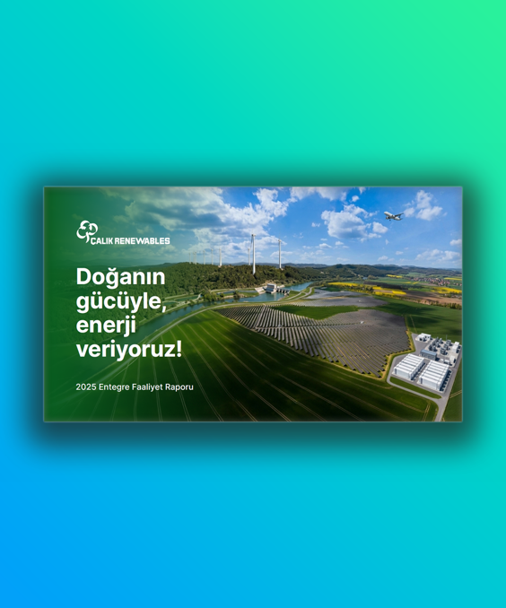 Çalık Entegre Faaliyet Raporu 2025