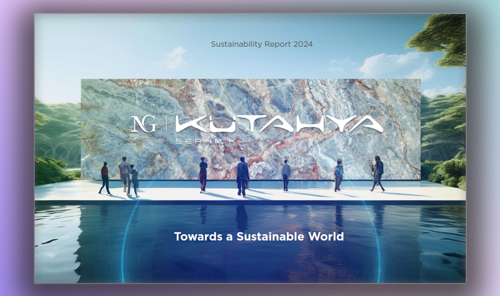 NG Kütahya Seramik Sustainability Report 2024